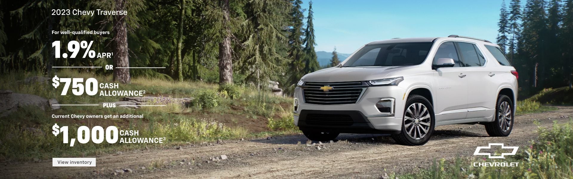 2023 Chevy Traverse. For well-qualified buyers 1.9% APR. Or, $750 cash allowance. Plus, current C...